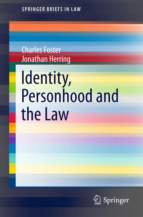 Identity, Personhood and the Law - Charles Foster, Jonathan Herring