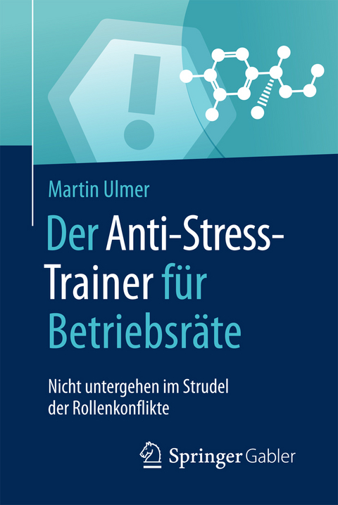 Der Anti-Stress-Trainer für Betriebsräte - Martin Ulmer