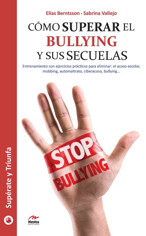 Cómo superar el bullying y sus secuelas -  Elias Berntsson,  Sabrina Vallejo