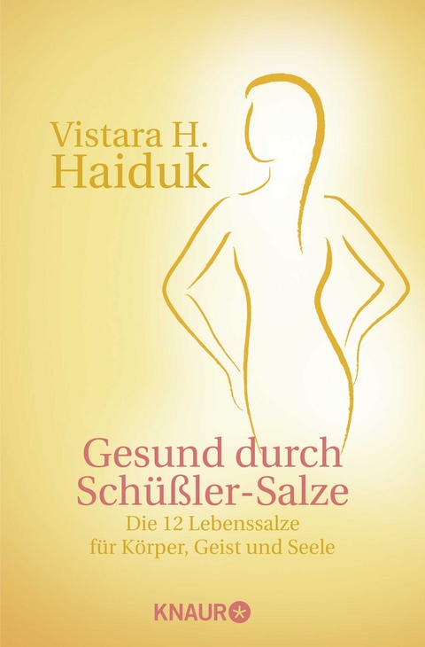 Gesund durch Schüßler-Salze - Vistara H. Haiduk