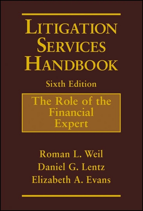 Litigation Services Handbook - Roman L. Weil, Daniel G. Lentz, Elizabeth A. Evans