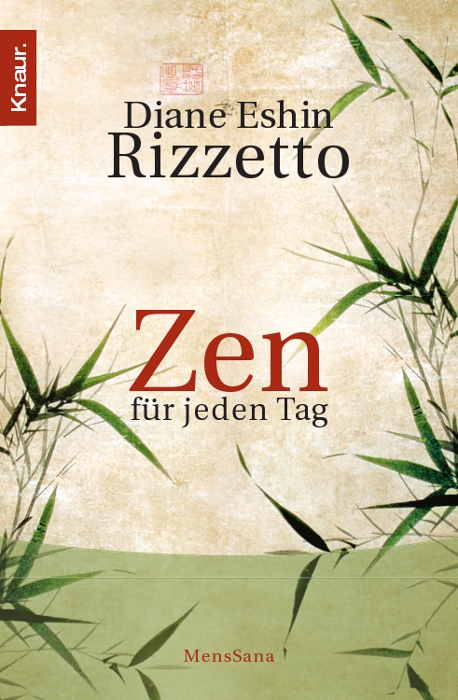 Zen für jeden Tag - Diane Enshin Rizzetto