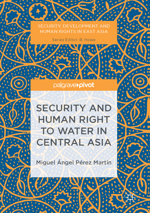 Security and Human Right to Water in Central Asia - Miguel Ángel Pérez Martín