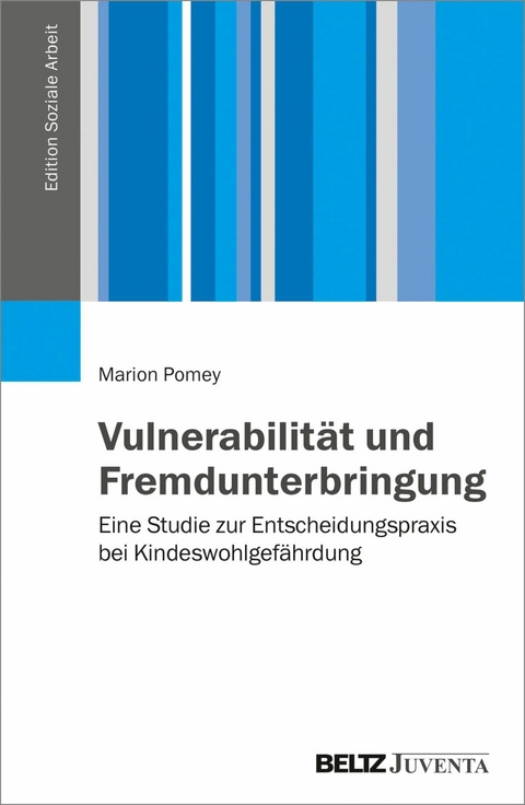 Vulnerabilität und Fremdunterbringung -  Marion Pomey