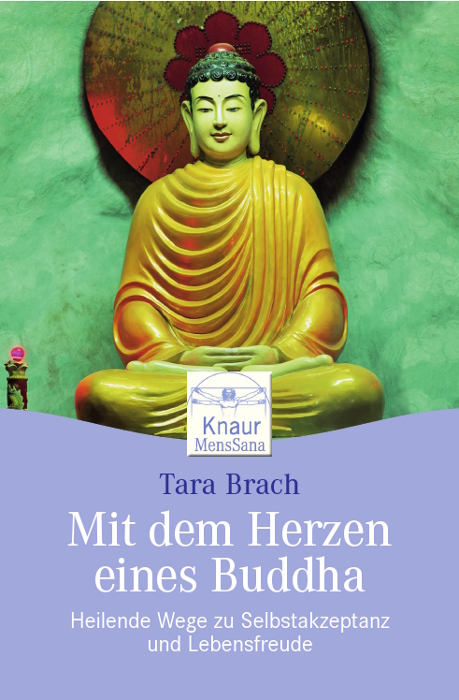 Mit dem Herzen eines Buddha - Tara Brach