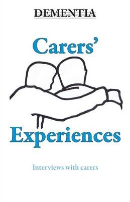 Dementia - Carers' Experiences - Annie Kibble