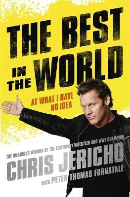 The Best in the World - Chris Jericho