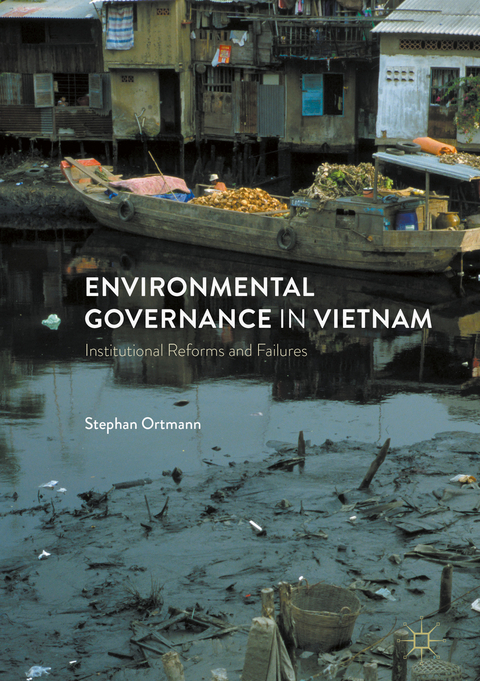 Environmental Governance in Vietnam - Stephan Ortmann