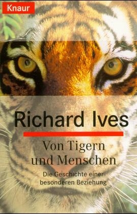 Von Tigern und Menschen - Richard Ives