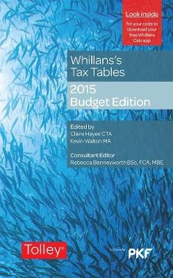 Whillans's Tax Tables 2015-16 (Budget edition) - Claire Hayes, Kevin Walton