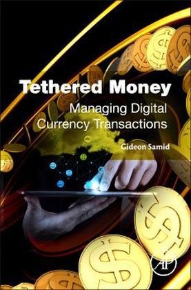 Tethered Money - Gideon Samid