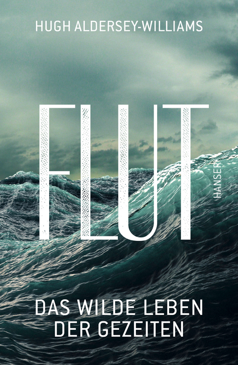 Flut - Hugh Aldersey-Williams