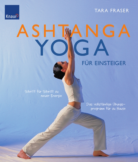 Ashtanga Yoga für Einsteiger - Tara Fraser