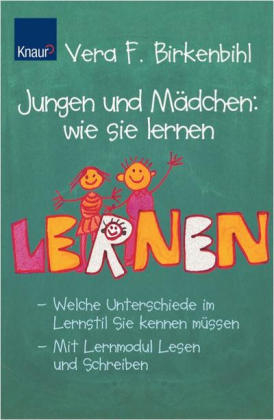 Jungen und Mädchen: wie sie lernen - Vera F. Birkenbihl