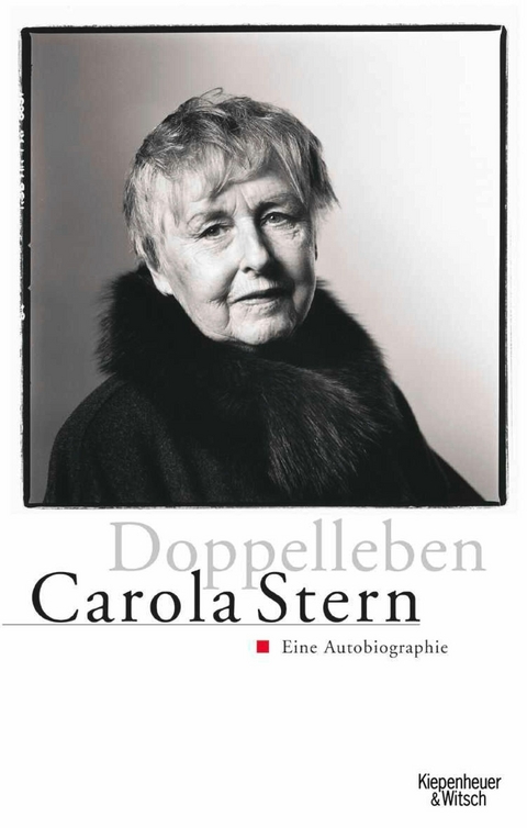 Doppelleben -  Carola Stern