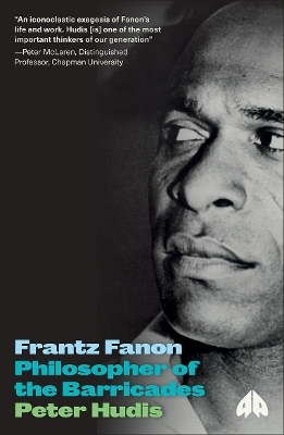 Frantz Fanon - Peter Hudis