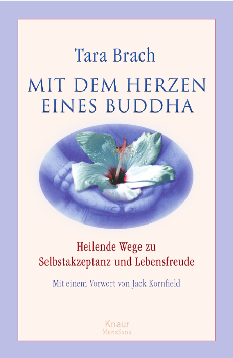 Mit dem Herzen eines Buddha - Tara Brach