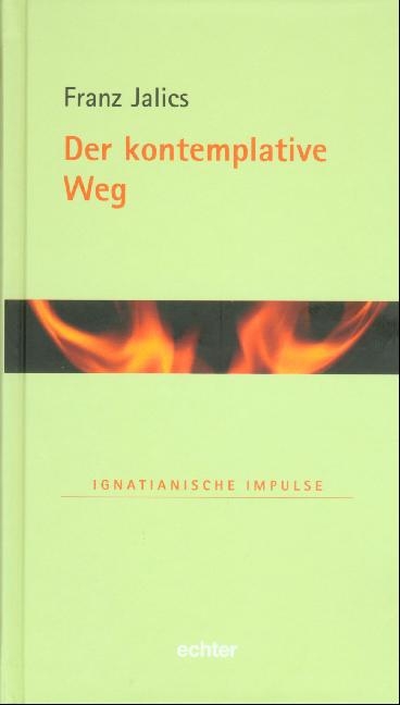 Der kontemplative Weg - Franz Jalics