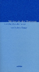 Weiter als der Horizont - Andreas Knapp