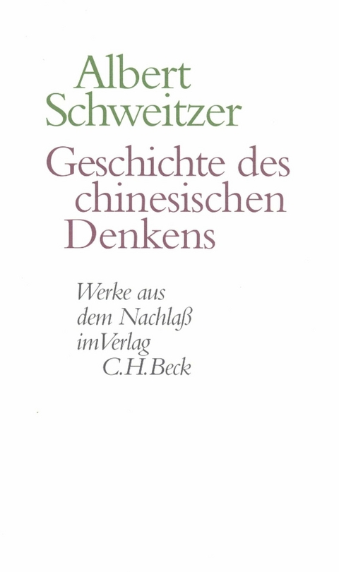 Geschichte des chinesischen Denkens - Albert Schweitzer