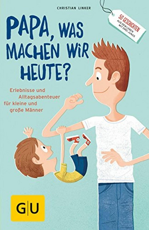 "Papa, was machen wir heute?" - Christian Linker