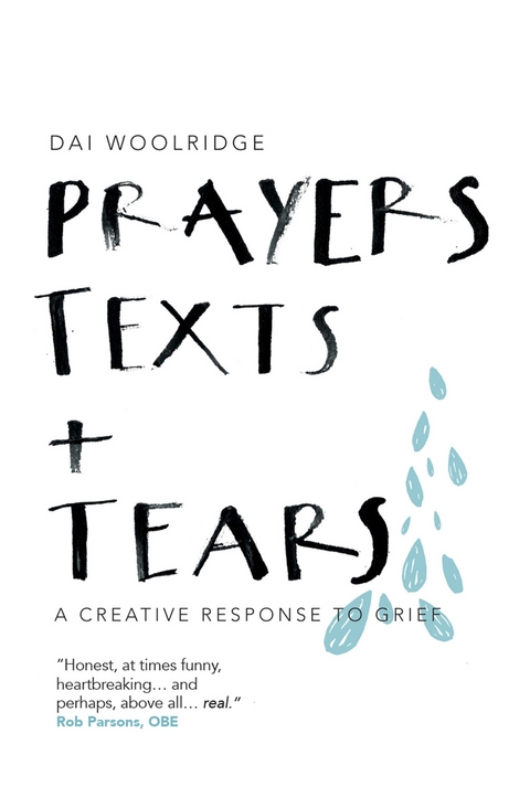 Prayers, Texts and Tears - Dai Woolridge