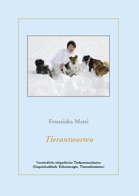 Tierantworten - Franziska Matti