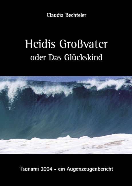 Heidis Großvater oder Das Glückskind - Claudia Bechteler