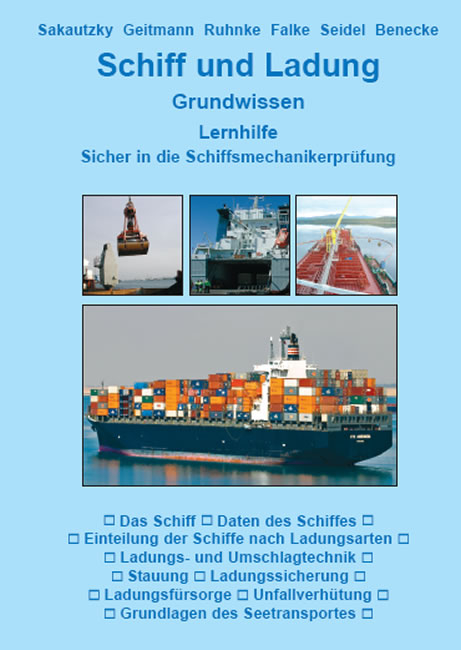 Schiff und Ladung - Detlev Sakautzky, Peter Geitmann, Gisbert Ruhnke, Thorsten Falke, Karl H. Seidel, Friedrich W. Benecke