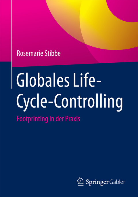 Globales Life-Cycle-Controlling - Rosemarie Stibbe