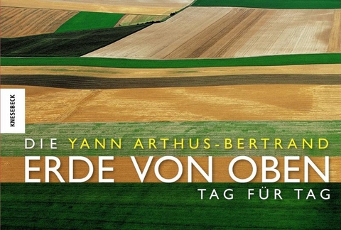 Die Erde von oben 4 - Yann Arthus-Bertrand