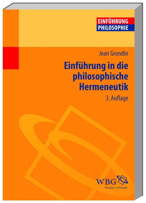 Einführung in die philosophische Hermeneutik - Jean Grondin