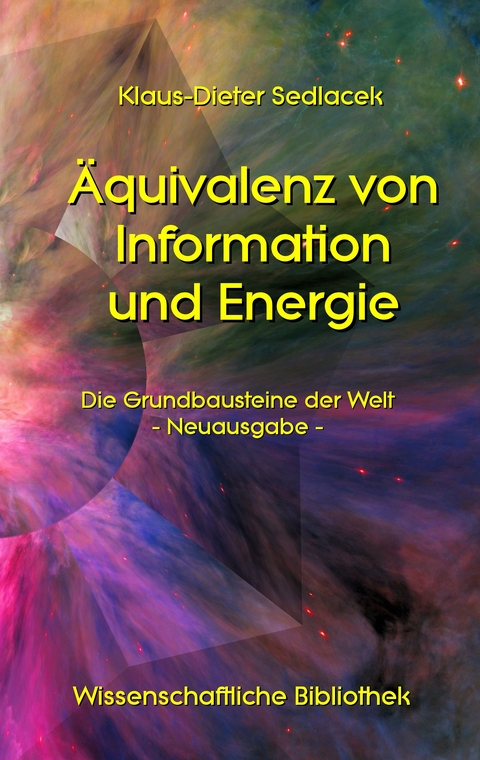 Äquivalenz von Information und Energie -  Klaus-Dieter Sedlacek