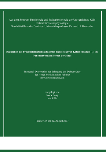 Regulation des hyperpolarisationsaktivierten nichtselektiven Kationenkanals (If) im frühembryonalen Herzen der Maus - Nora Lang