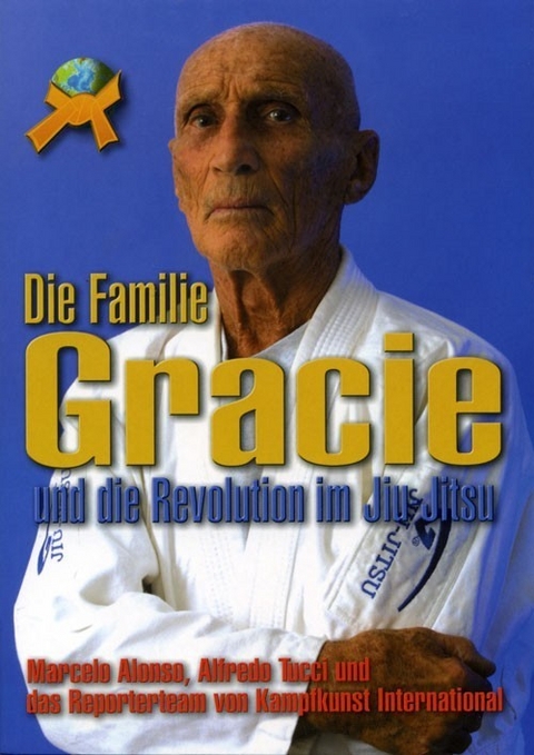 Die Familie Gracie - Marcelo Alonso