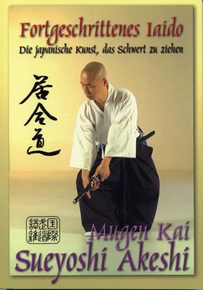 Fortgeschrittenes Iaido - Sueyoshi Akeshi