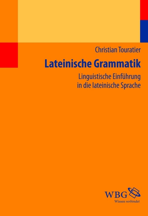 Lateinische Grammatik - Christian Touratier