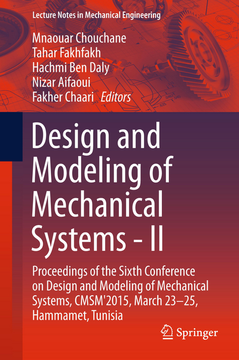 Design and Modeling of Mechanical Systems - II - 