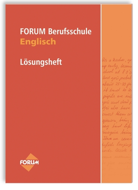 Forum Berufsschule Lösungsheft Englisch - Michael Becker