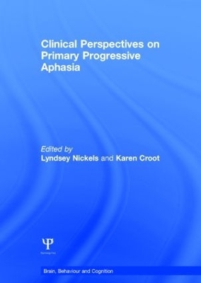 Clinical Perspectives on Primary Progressive Aphasia - 