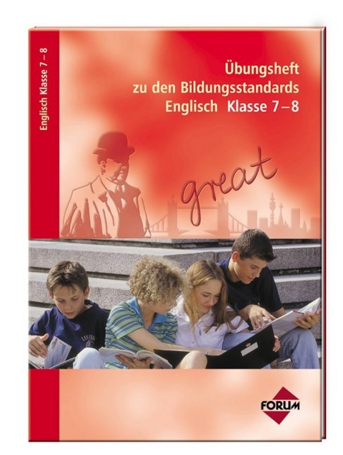 Übungsheft zu den Bildungsstandards Englisch Klasse 7-8