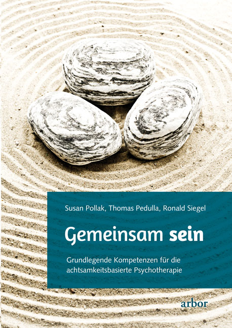 Gemeinsam sein - Susan Pollak, Thomas Pedulla, Ronald Siegel