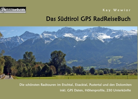 Das Südtirol GPS RadReiseBuch - Kay Wewior