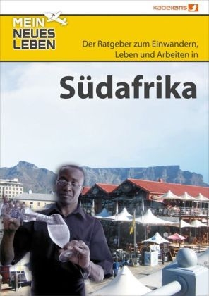 Mein neues Leben - Südafrika - Sabine Teichmann