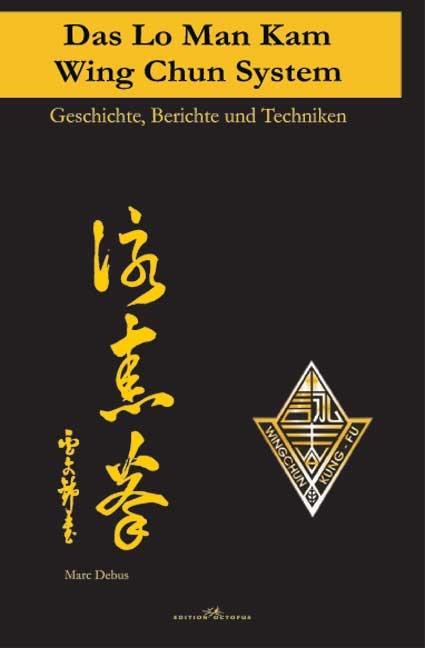 Das Lo Man Kam Wing Chun System - Marc Debus