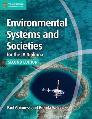 Environmental Systems and Societies for the IB Diploma Coursebook - Paul Guinness, Brenda Walpole