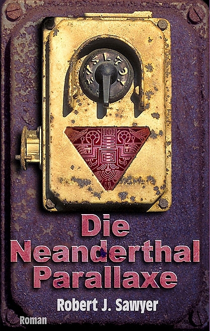 Die Neanderthal-Parallaxe - Robert J Sawyer