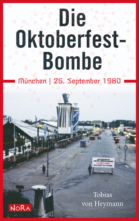 Die Oktoberfest Bombe - Tobias von Heymann