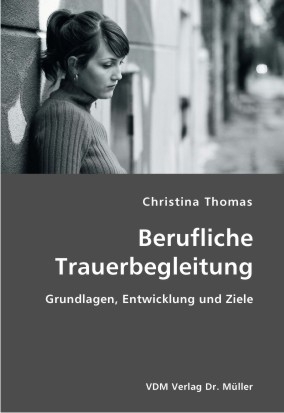 Berufliche Trauerbegleitung - Christina Thomas