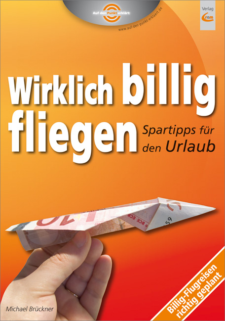 Wirklich billig fliegen - Michael Brückner